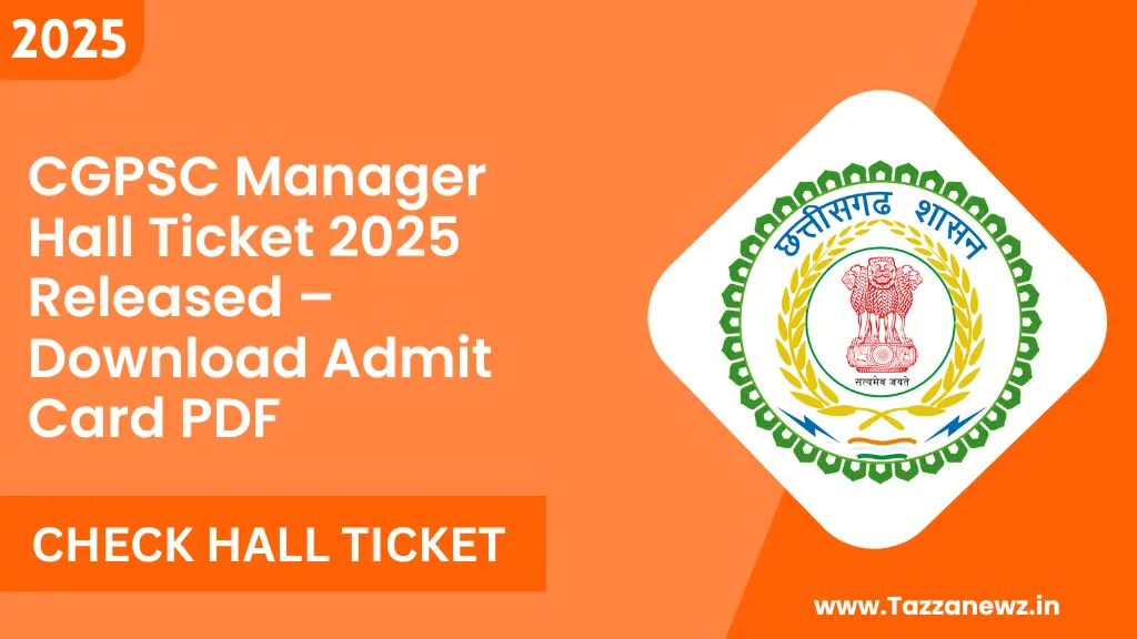 CGPSC Manager Hall Ticket 2025 Released