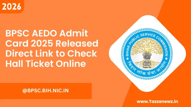 BPSC AEDO Admit Card 2025 Released Direct Link
