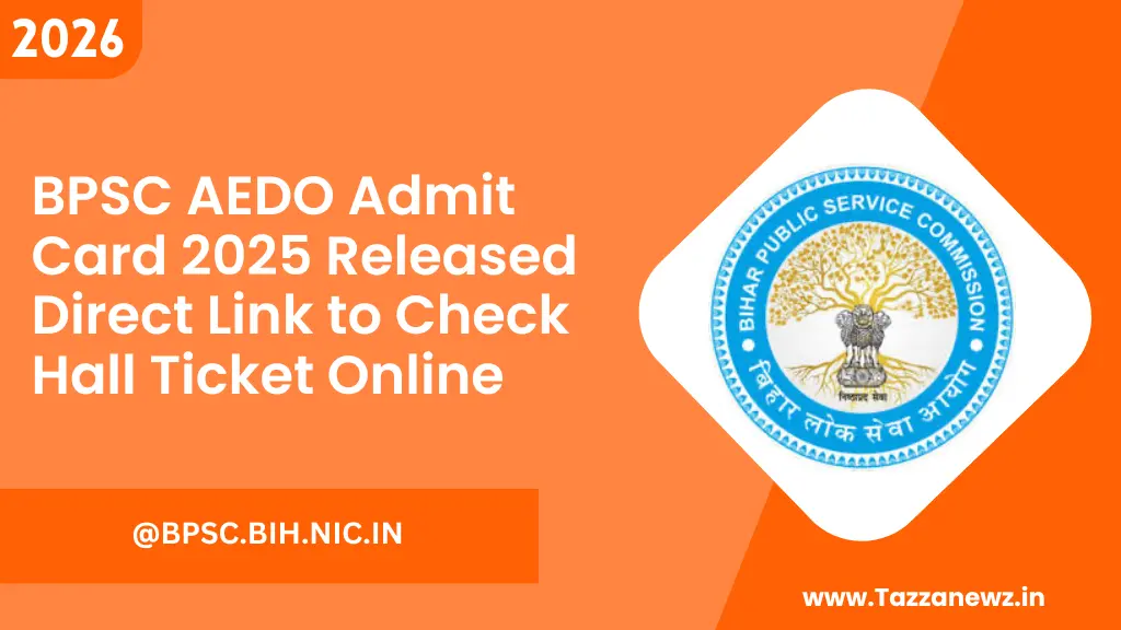 BPSC AEDO Admit Card 2025 Released Direct Link