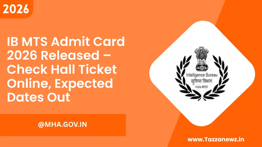 IB MTS Admit Card 2026 Released